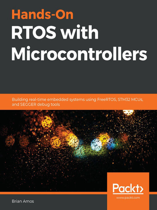 Title details for Hands-On RTOS with Microcontrollers by Brian Amos - Wait list